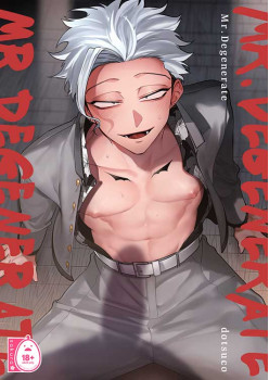 Mr. Degenerate