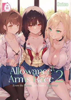 Allowance Arms Race 2 - Screw the Money, Let's Have a Threeway!