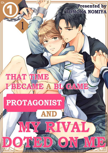 That Time I Became a BL Game Protagonist and My Rival Doted on Me Ch.1