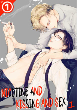 Nicotine and Kissing and Sex Ch.1
