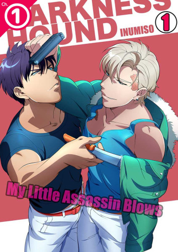 DARKNESS HOUND: My Little Assassin Blows Ch.1