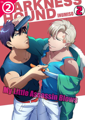 DARKNESS HOUND: My Little Assassin Blows Ch.2