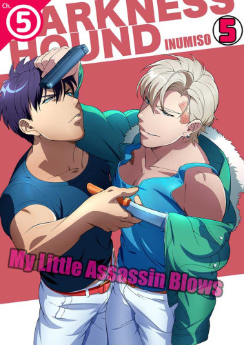 DARKNESS HOUND: My Little Assassin Blows Ch.5