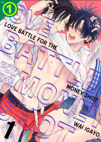 Love Battle for the Money Shot Ch.1