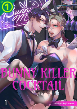 BUNNY KILLER COCKTAIL Ch.1