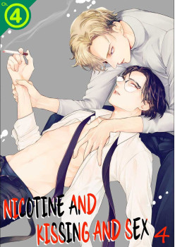 Nicotine and Kissing and Sex Ch.4