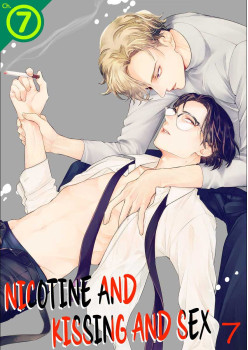 Nicotine and Kissing and Sex Ch.7