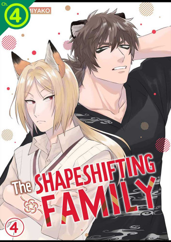 The Shapeshifting Family Ch.4