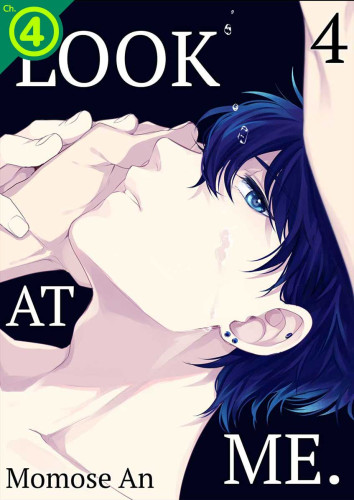 Look at Me. Ch.4