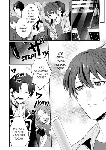 My Favorite Idol Might Be in Love with Me!! -I Never Expected to Have Sex with Him- Ch.6