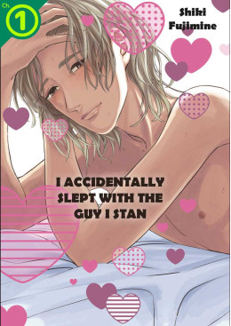 I Accidentally Slept With the Guy I Stan Ch. 01