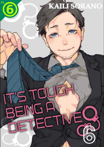 It's Tough Being a Detective Ch.06