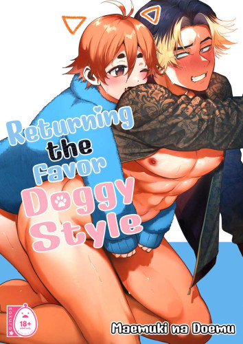 Returning the Favor, Doggy Style
