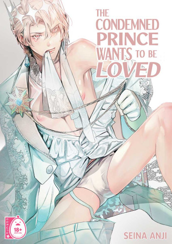 The Condemned Prince Wants to be Loved